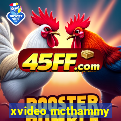 xvideo mcthammy